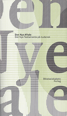 Det Nye Testamente på nudansk med titlen Den Nye Aftale er ikke så videnskabelig, som den burde være.